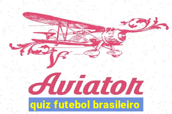 quiz futebol brasileiro